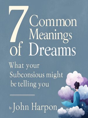cover image of 7 Common Meanings of Dreams